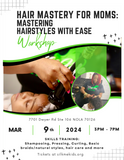 HAIR MASTERY FOR MOMS WORKSHOP